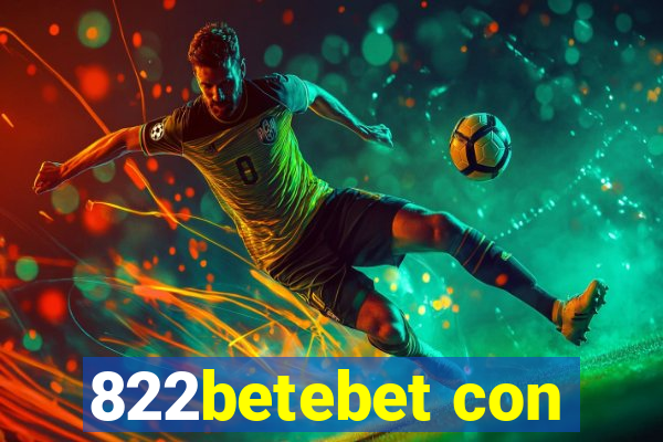 822betebet con